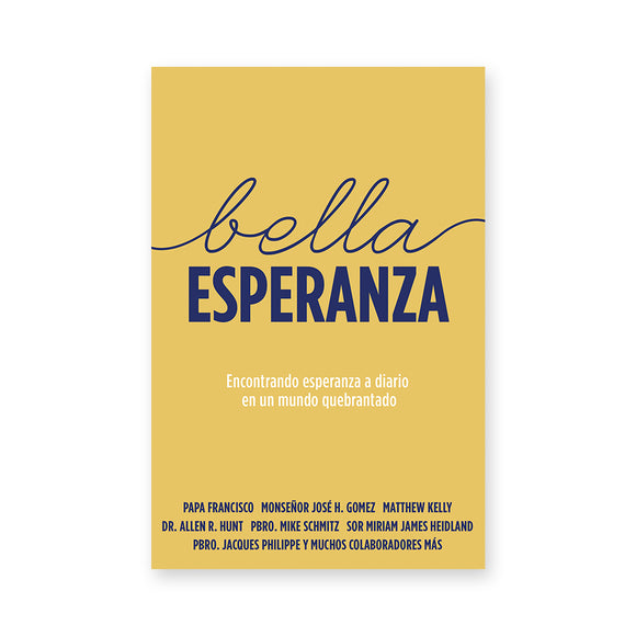 Bella Esperanza: Encontrando esperanza a diario en un mundo quebrantado  (Beautiful Hope Spanish Edition)