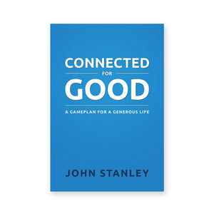 Connected for Good: A Gameplan for a Generous Life