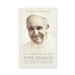 The Wisdom of Pope Francis: 365 Days of Inspiration