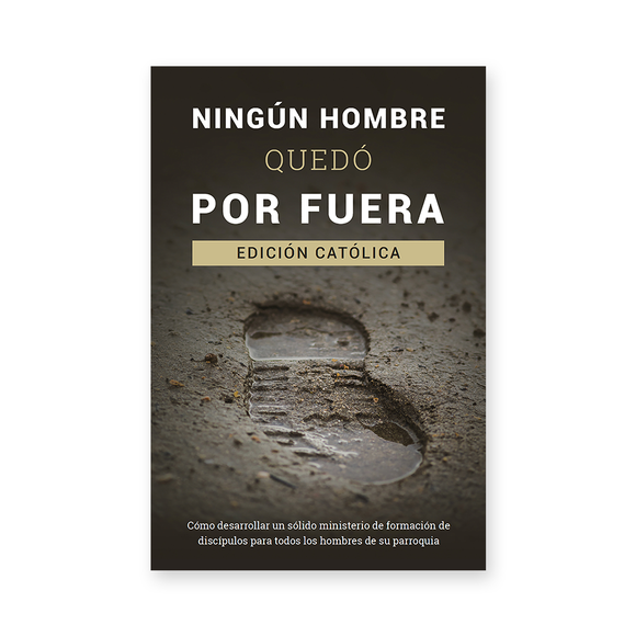 Ningún hombre quedó por fuera: Edición católica (No Man Left Behind Catholic Spanish Edition)