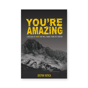 You're Amazing: A Message of Hope That Will Change Your Life Forever